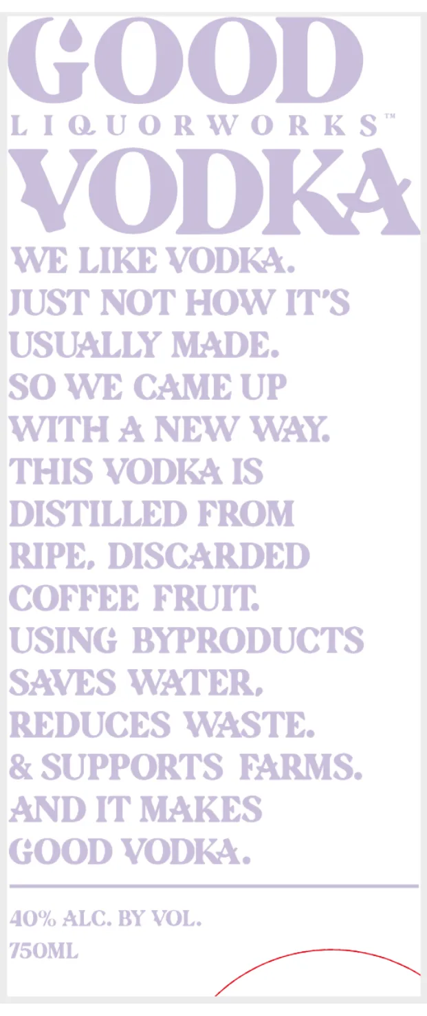 Good Liquorworks Vodka label